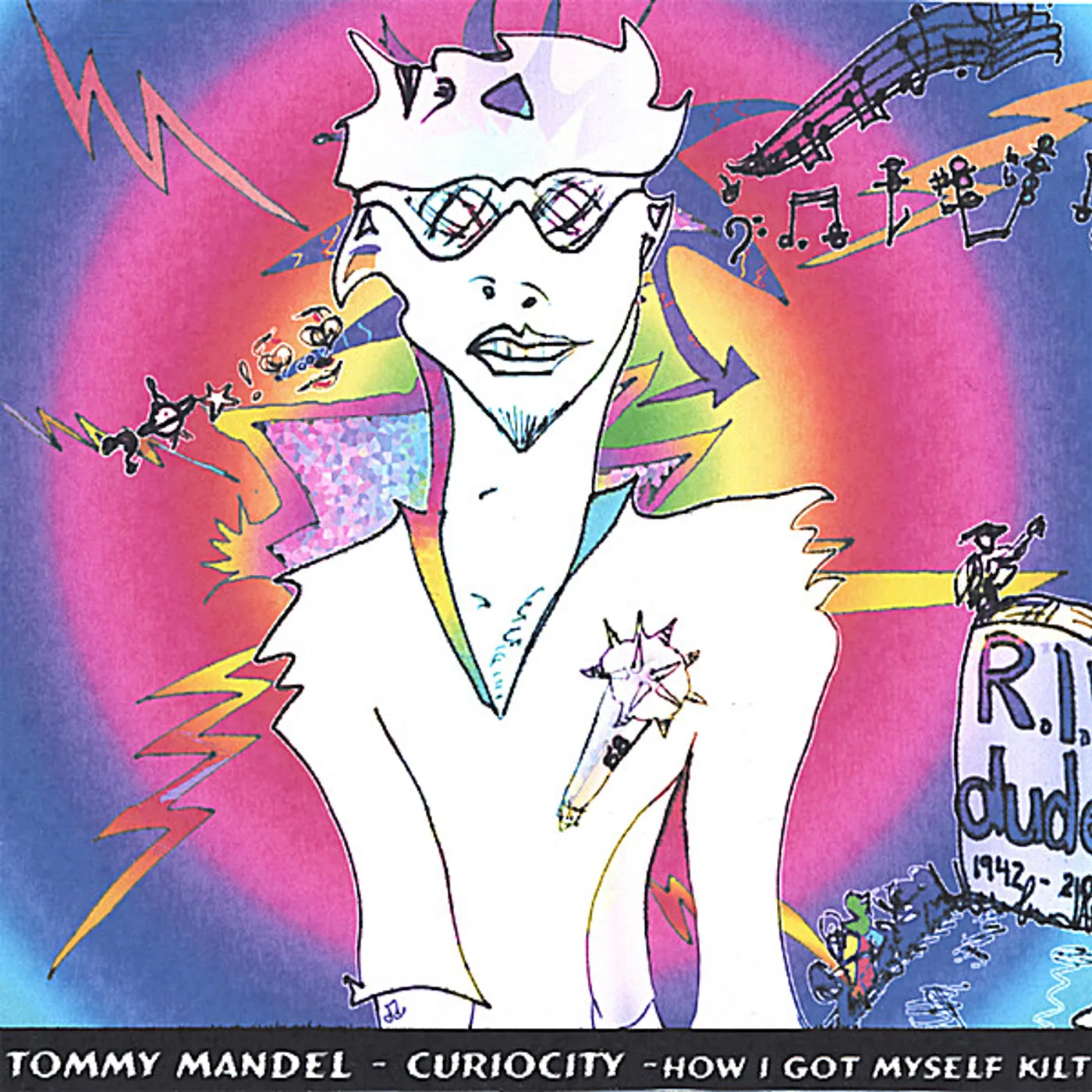 Tommy Mandel CURIOCITY (HOW I GOT MYSELF KILLED) CD