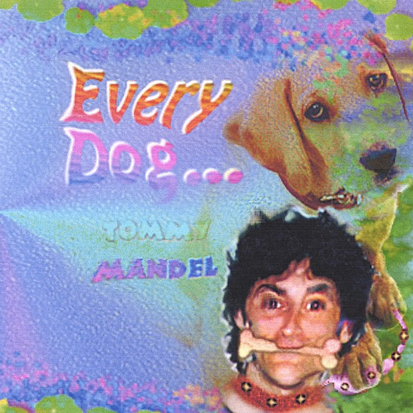 Tommy Mandel EVERY DOG CD