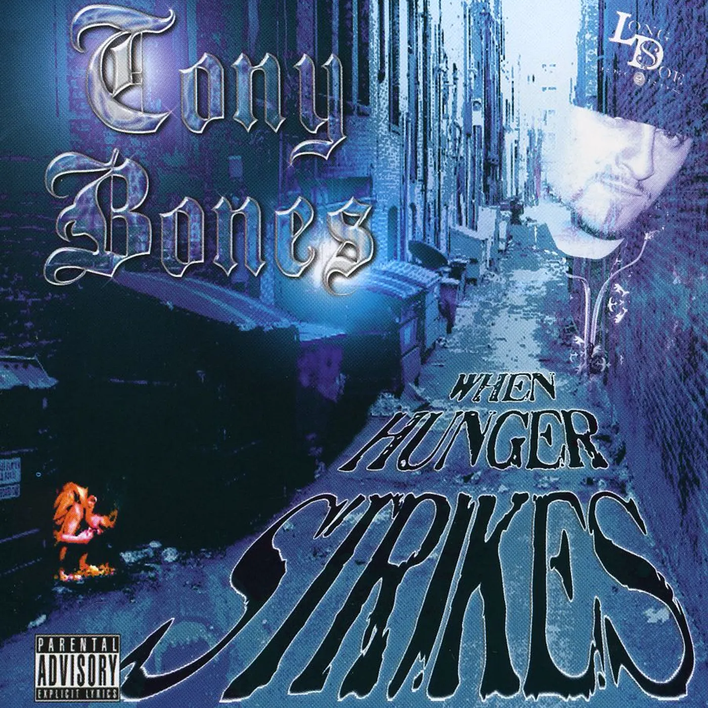 Tony Bones WHEN HUNGER STRIKES CD