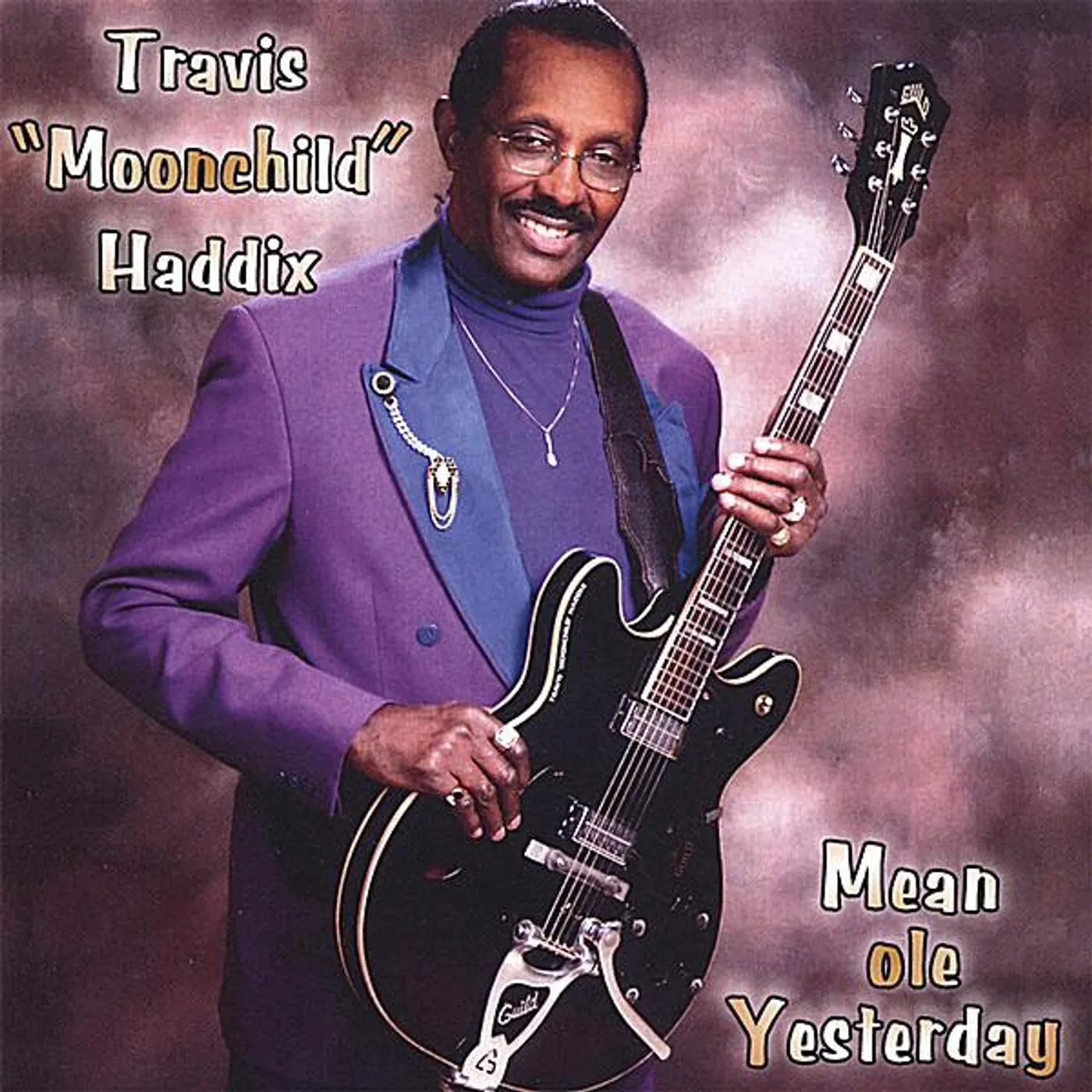 Travis Haddix MEAN OLE YESTERDAY CD