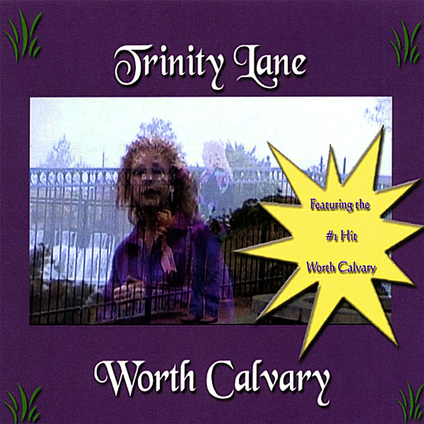 Trinity Lane WORTH CALVARY CD