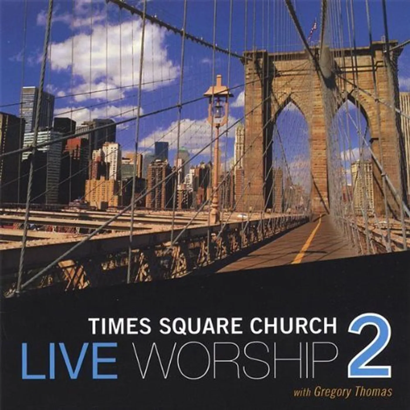 Times Square Church LIVE WORSHIP 2 WITH GREGORY THOMAS CD