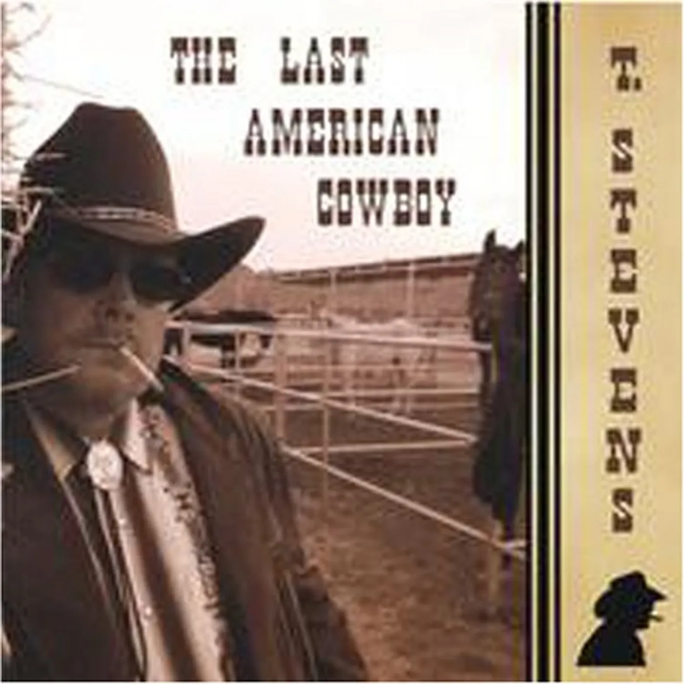 T. Stevens LAST AMERICAN COWBOY CD