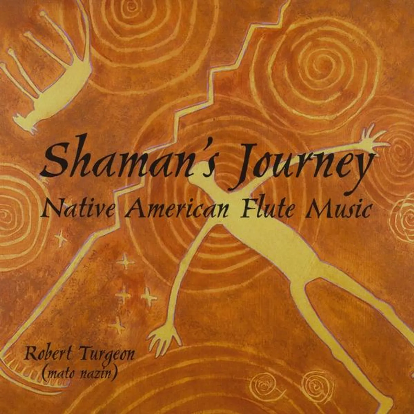 Robert Turgeon SHAMAN'S JOURNEY CD