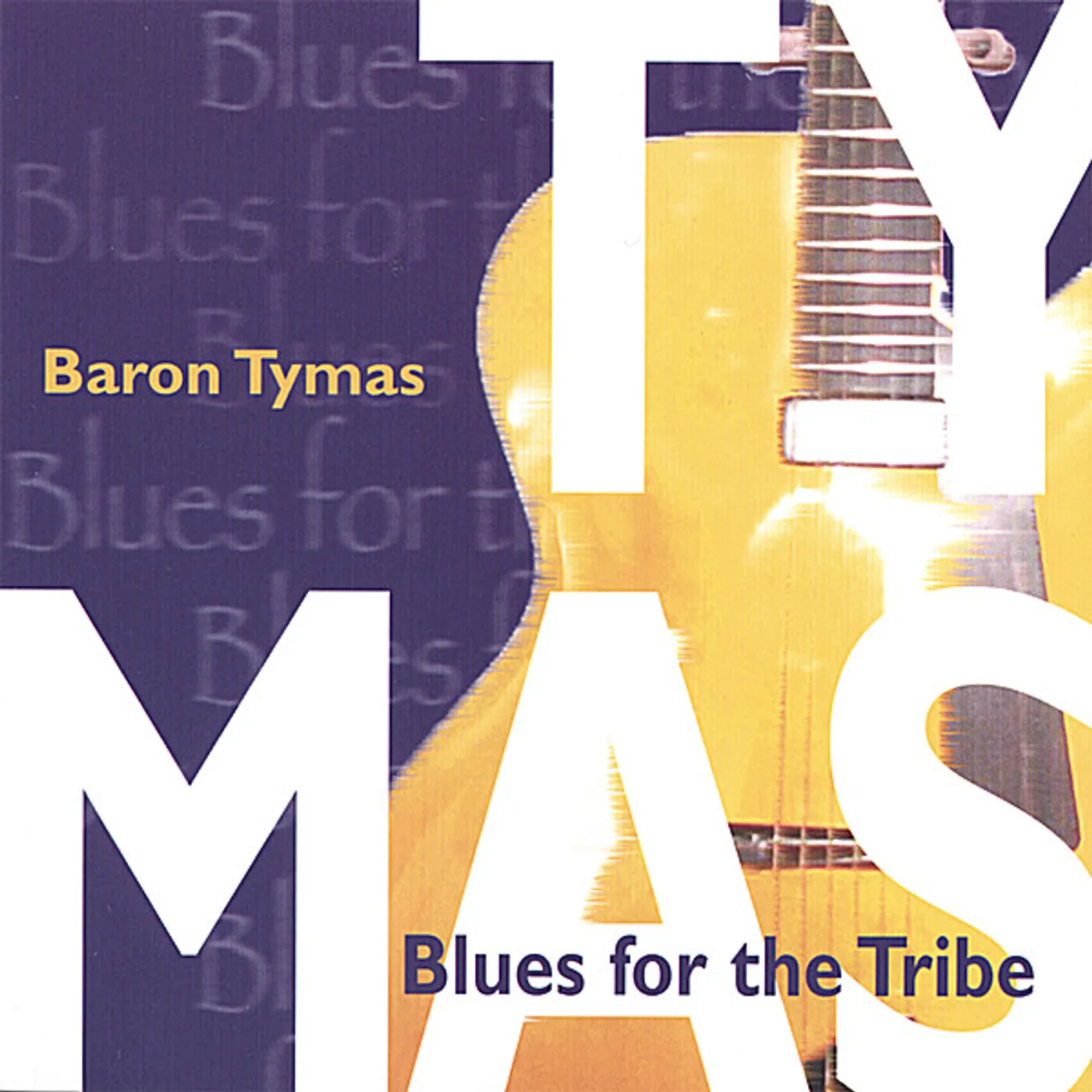 Baron Tymas BLUES FOR THE TRIBE CD
