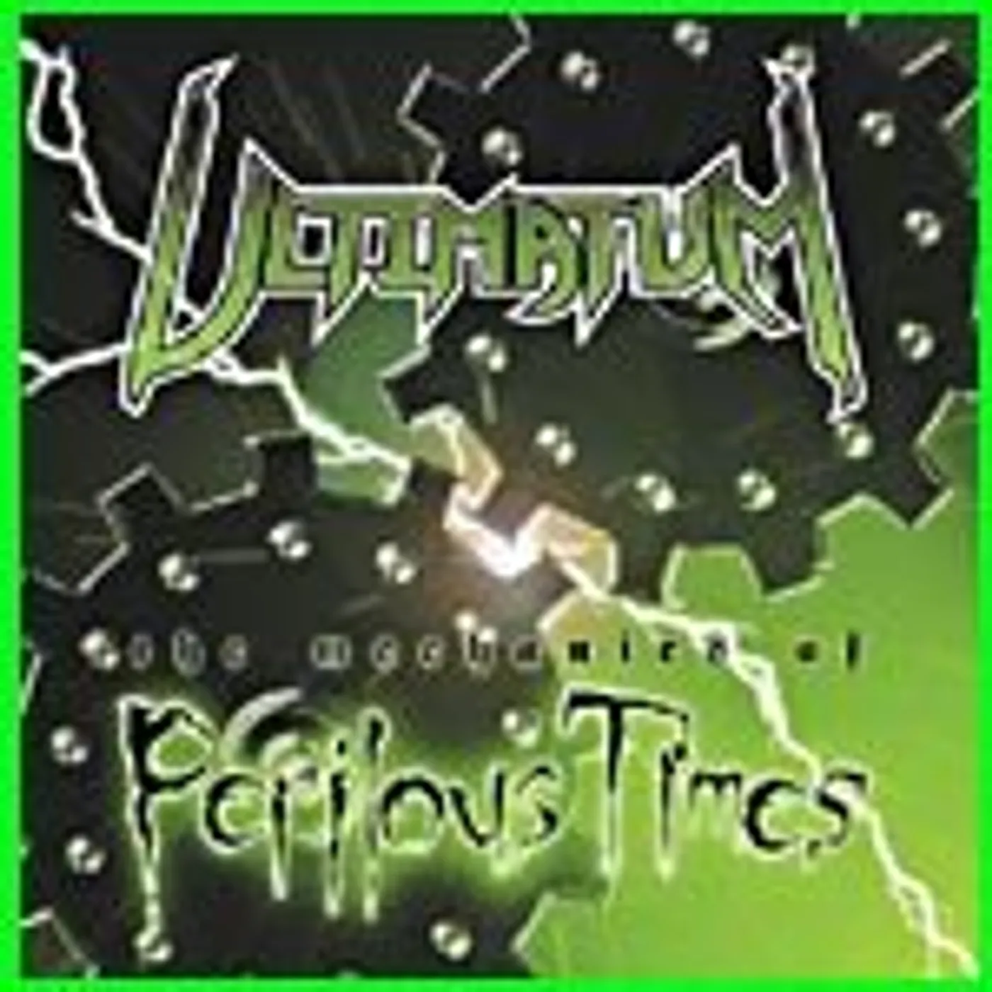 Ultimatum MECHANICS OF PERILOUS TIMES CD