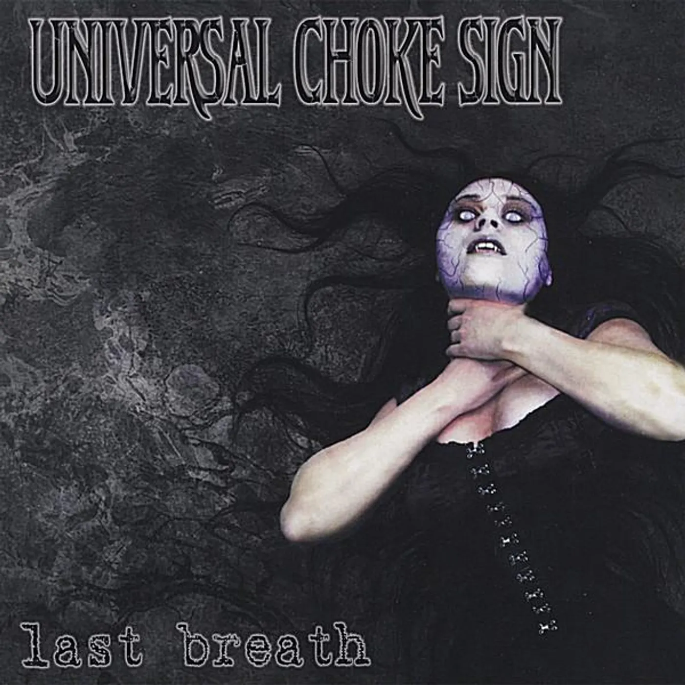 Universal Choke Sign LAST BREATH CD