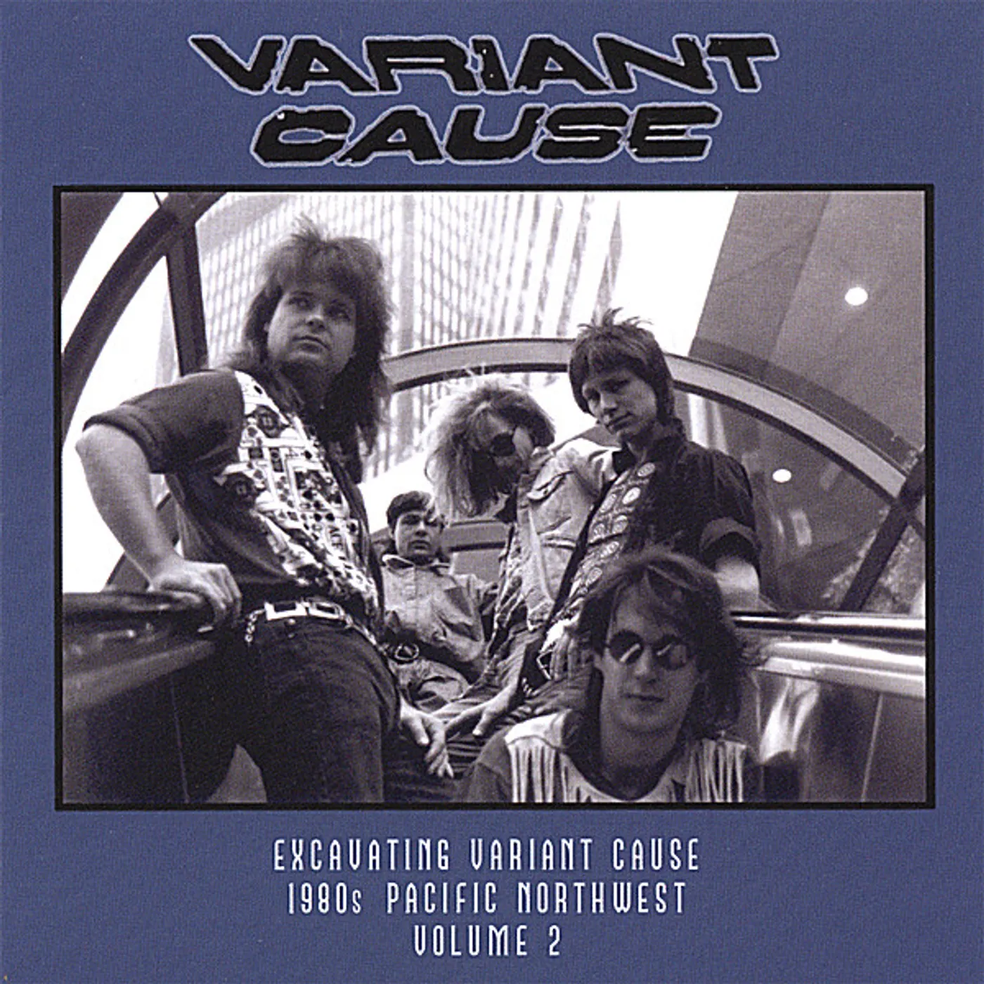 Variant Cause EXCAVATING 1980S PACIFIC NORTHWEST 2 CD