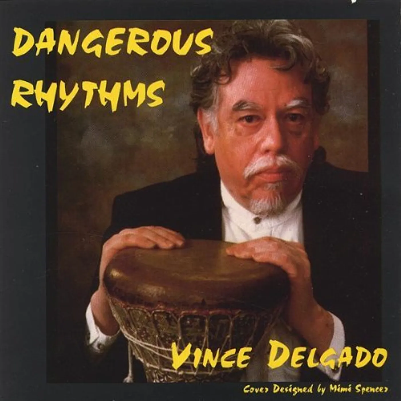 Vince Delgado DANGEROUS RHYTHMS CD
