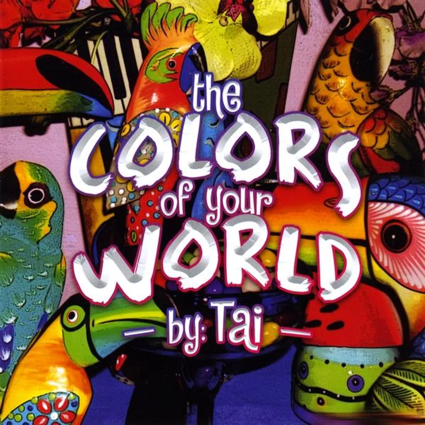 Tai COLORS OF YOUR WORLD CD