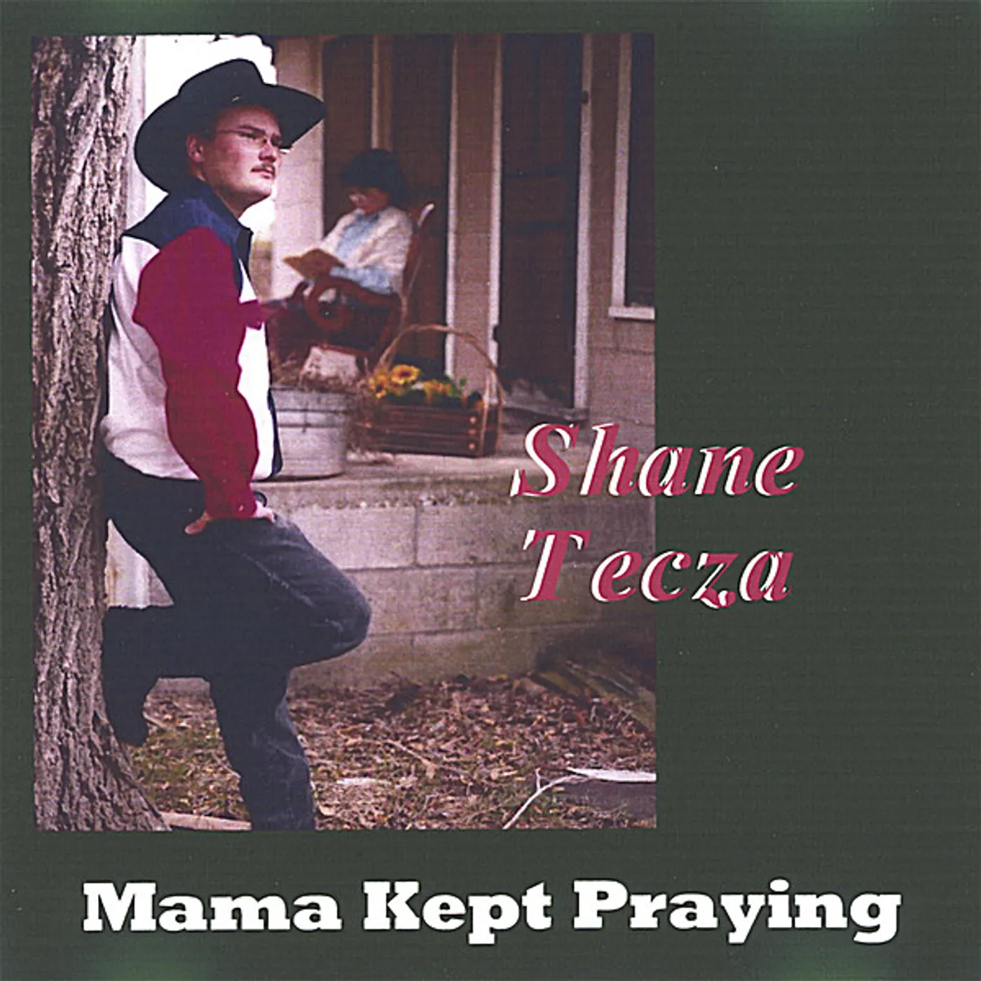 Shane Tecza MAMA KEPT PRAYING CD