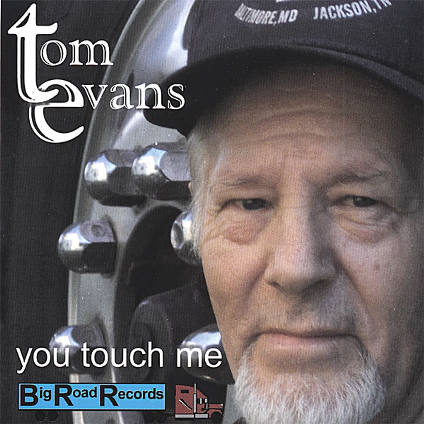 Tom Evans YOU TOUCH ME CD