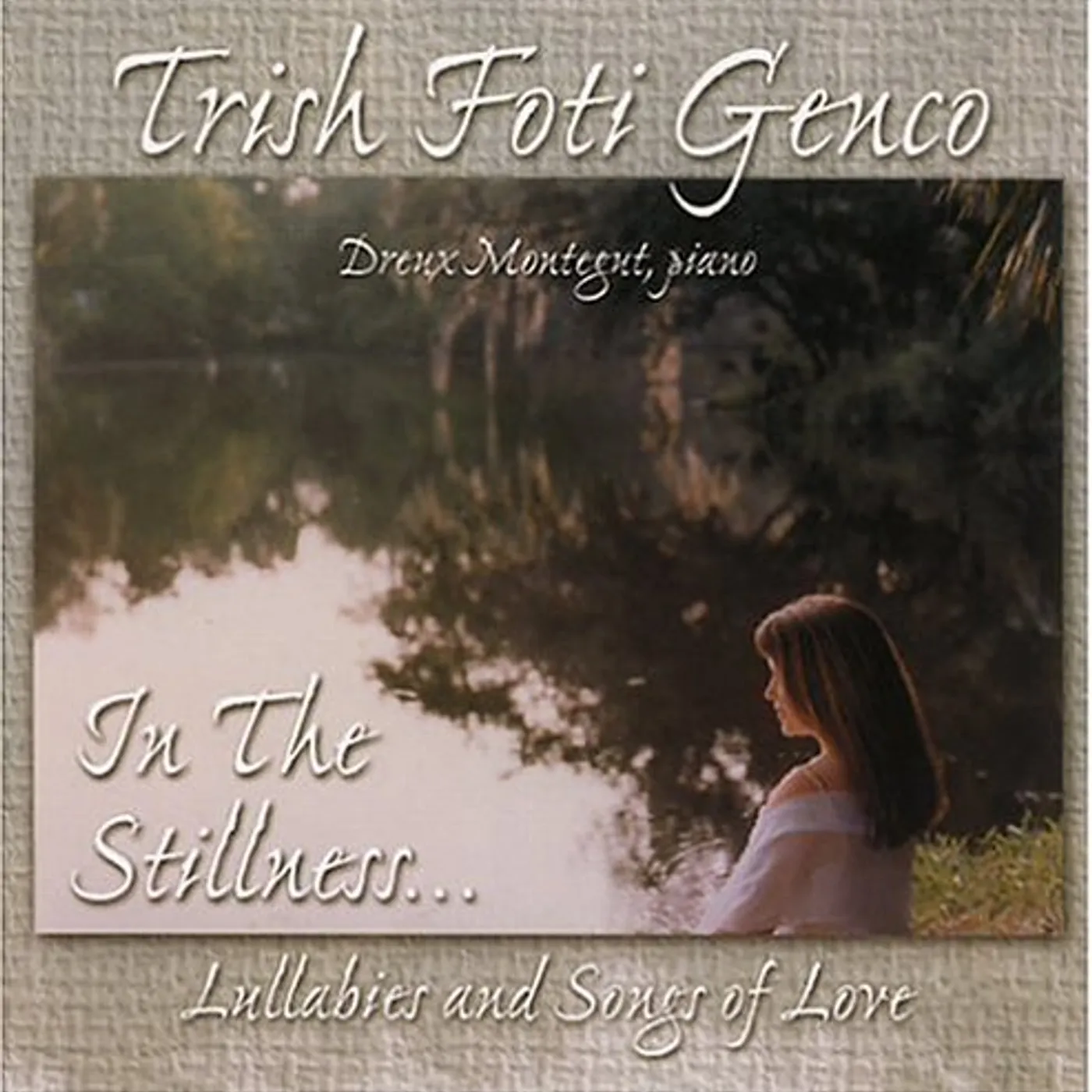 Trish Foti Genco IN THE STILLNESS CD