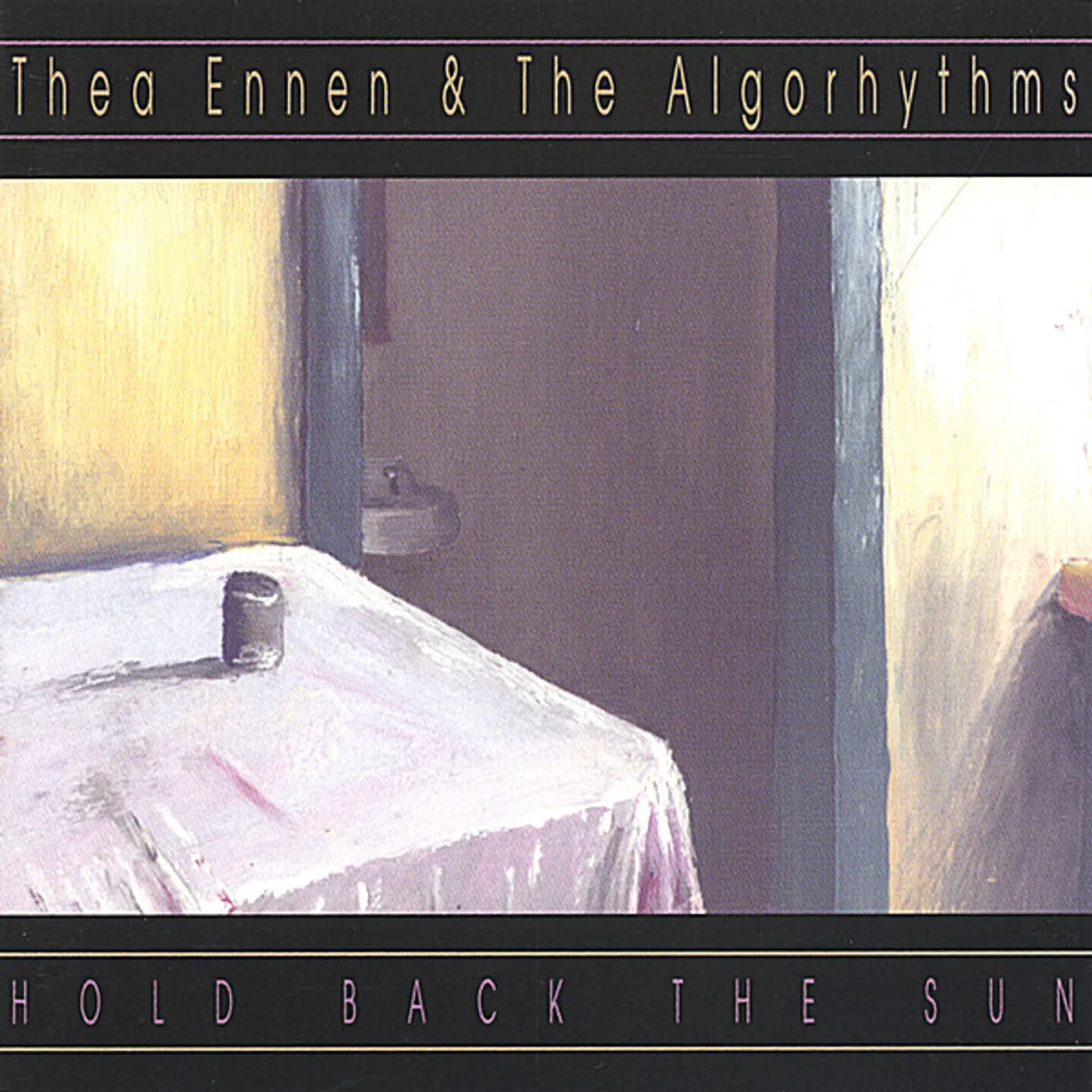 Thea Ennen HOLD BACK THE SUN CD