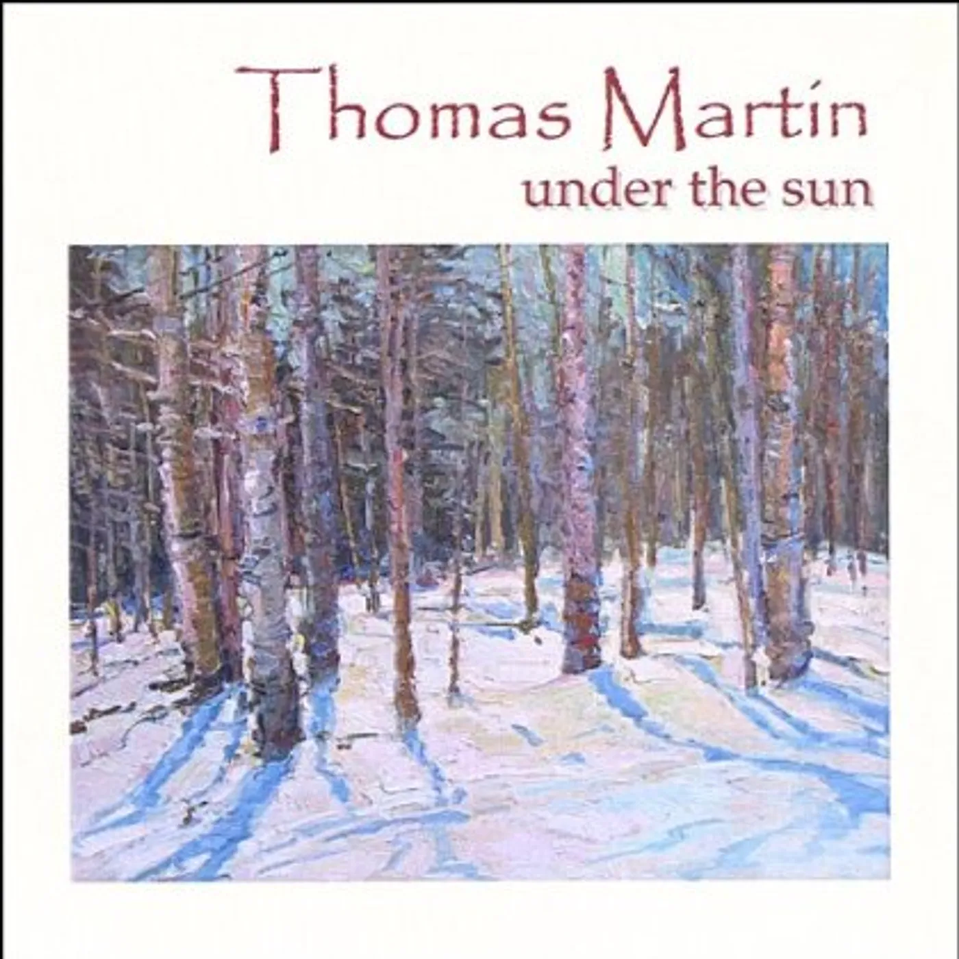 Thomas Martin UNDER THE SUN CD
