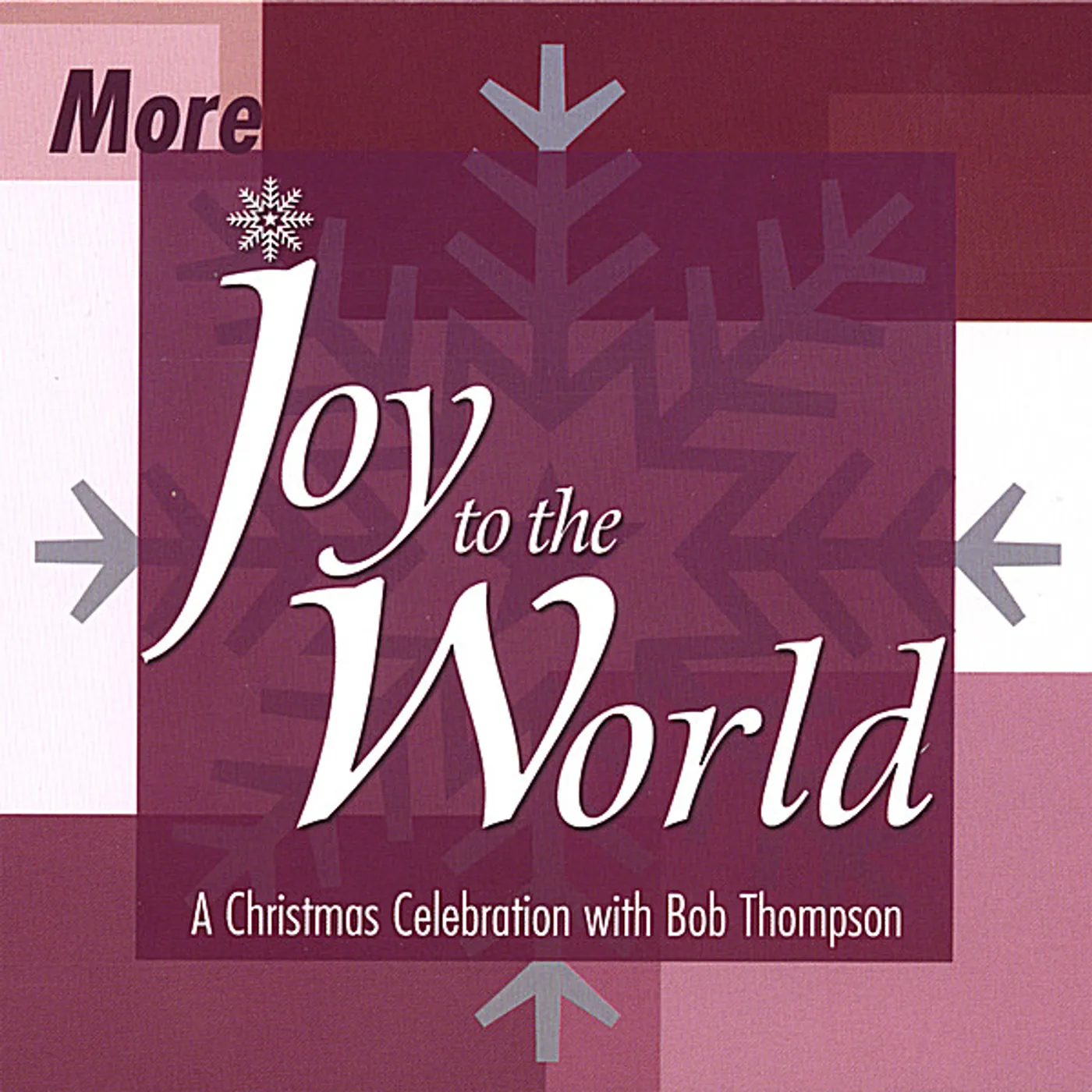 Bob Thompson MORE JOY TO THE WORLD CD
