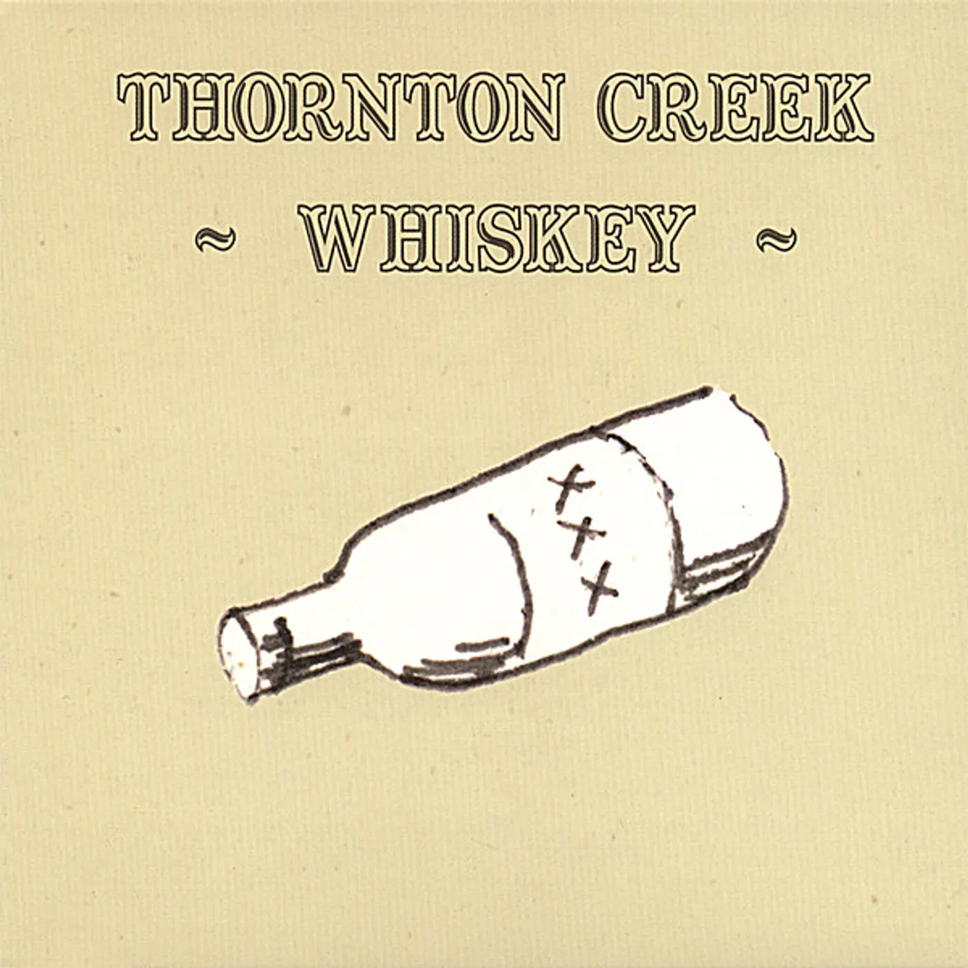 Thornton Creek WHISKEY CD