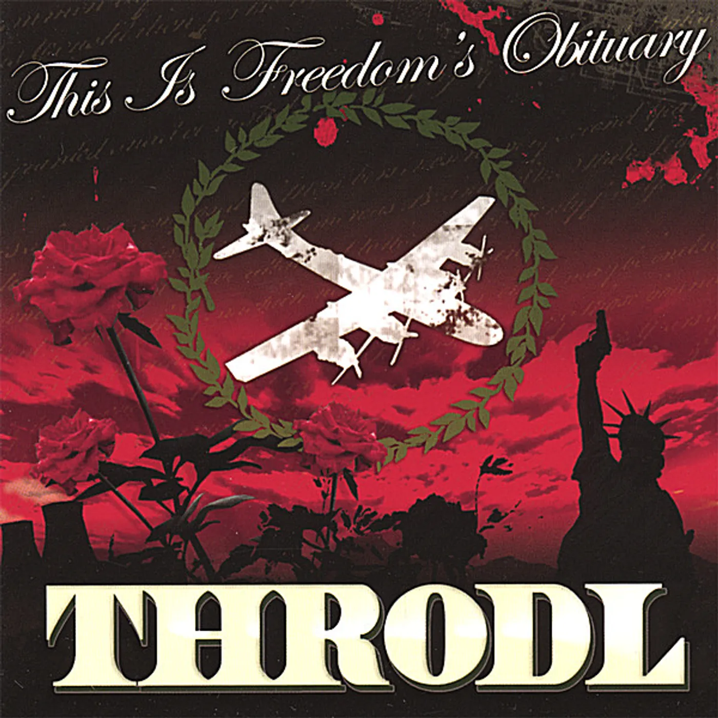 Throdl THIS IS FREEDOM'S OBITUARY CD