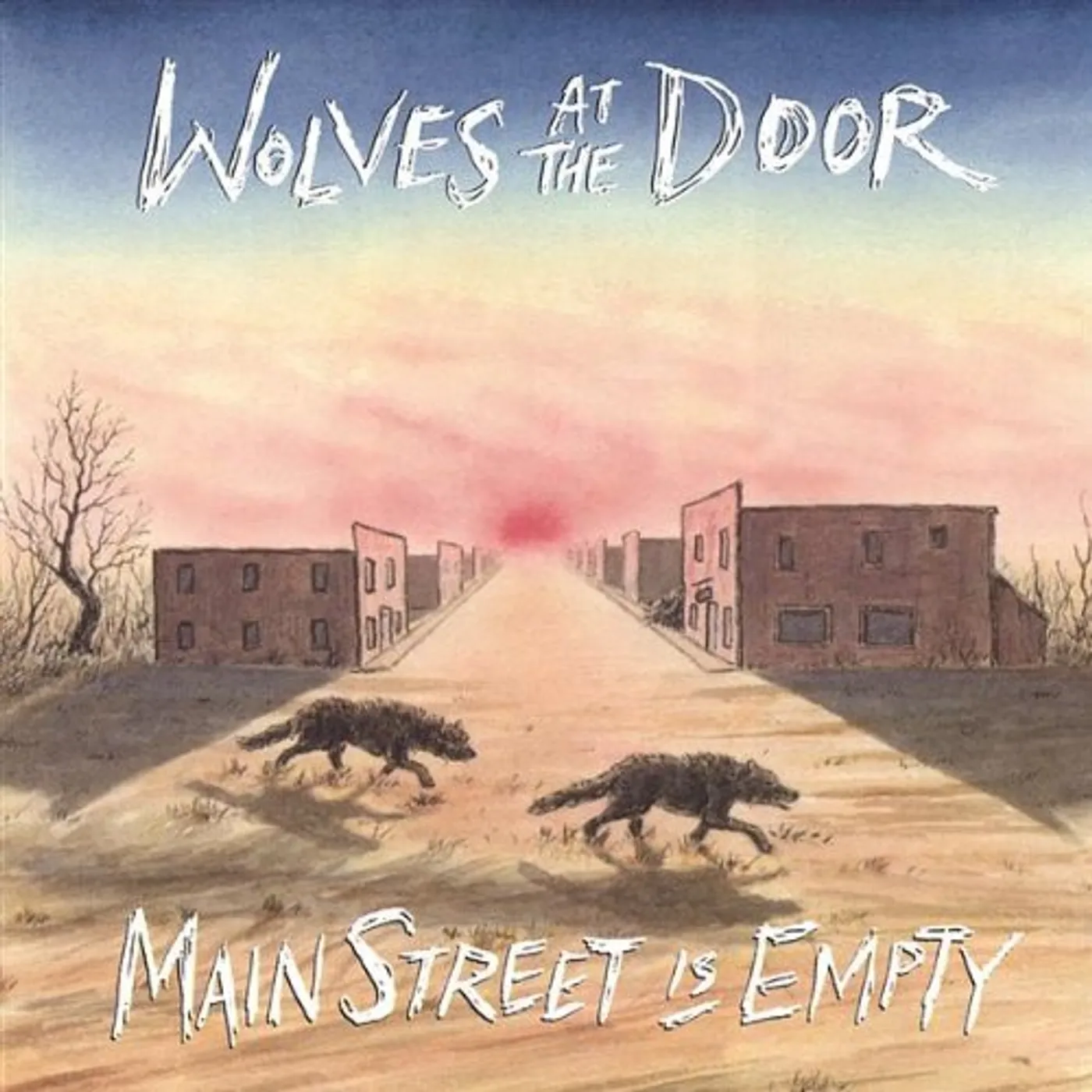 Wolves At The Door MAIN STREET IS EMPTY CD
