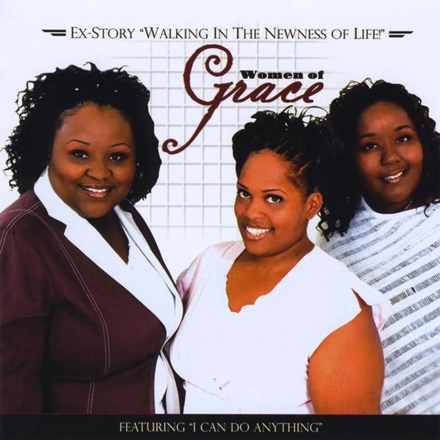 Women Of Grace EX-STORY WALKING IN THE NEWNESS OF LIFE! CD