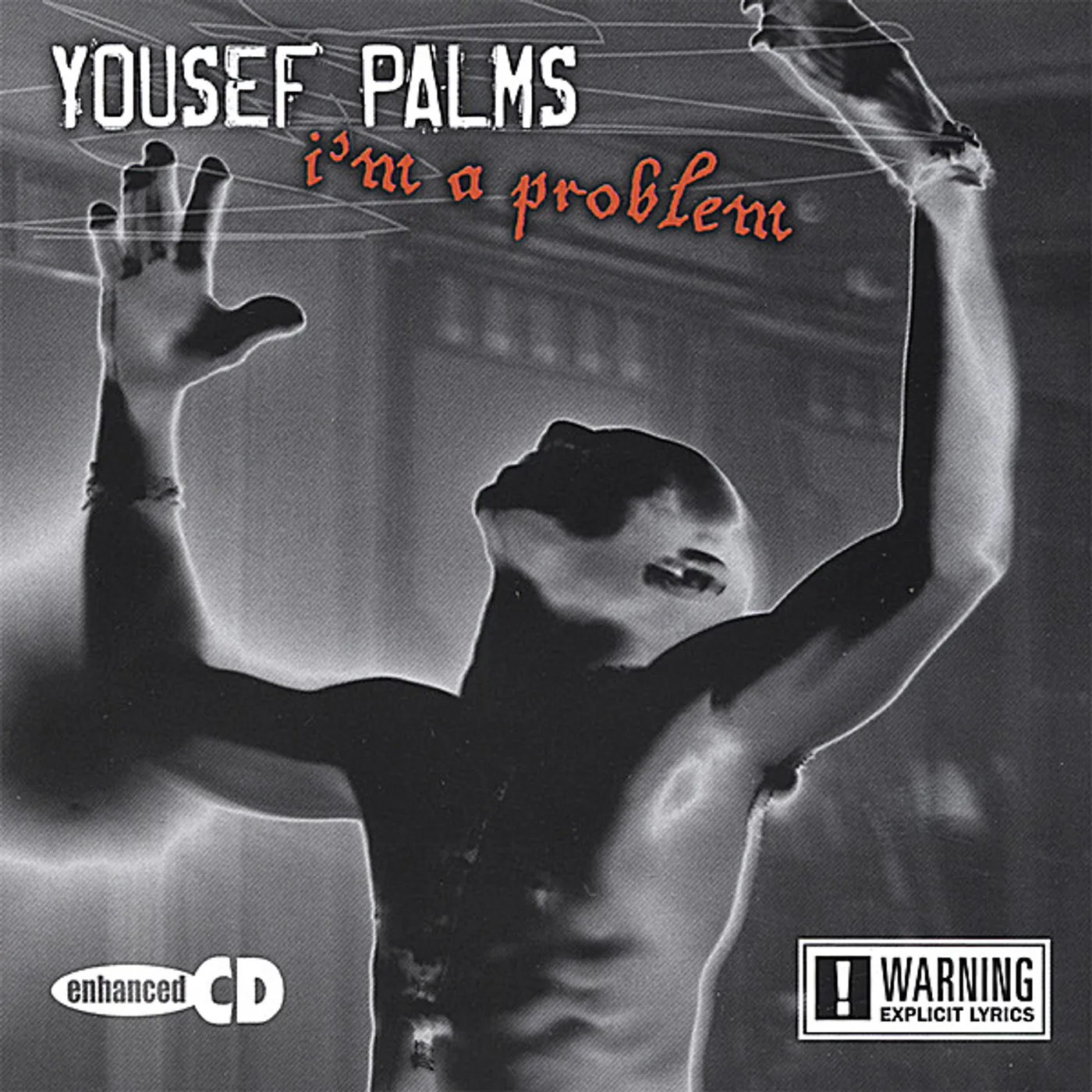 Yousef Palms I'M A PROBLEM CD