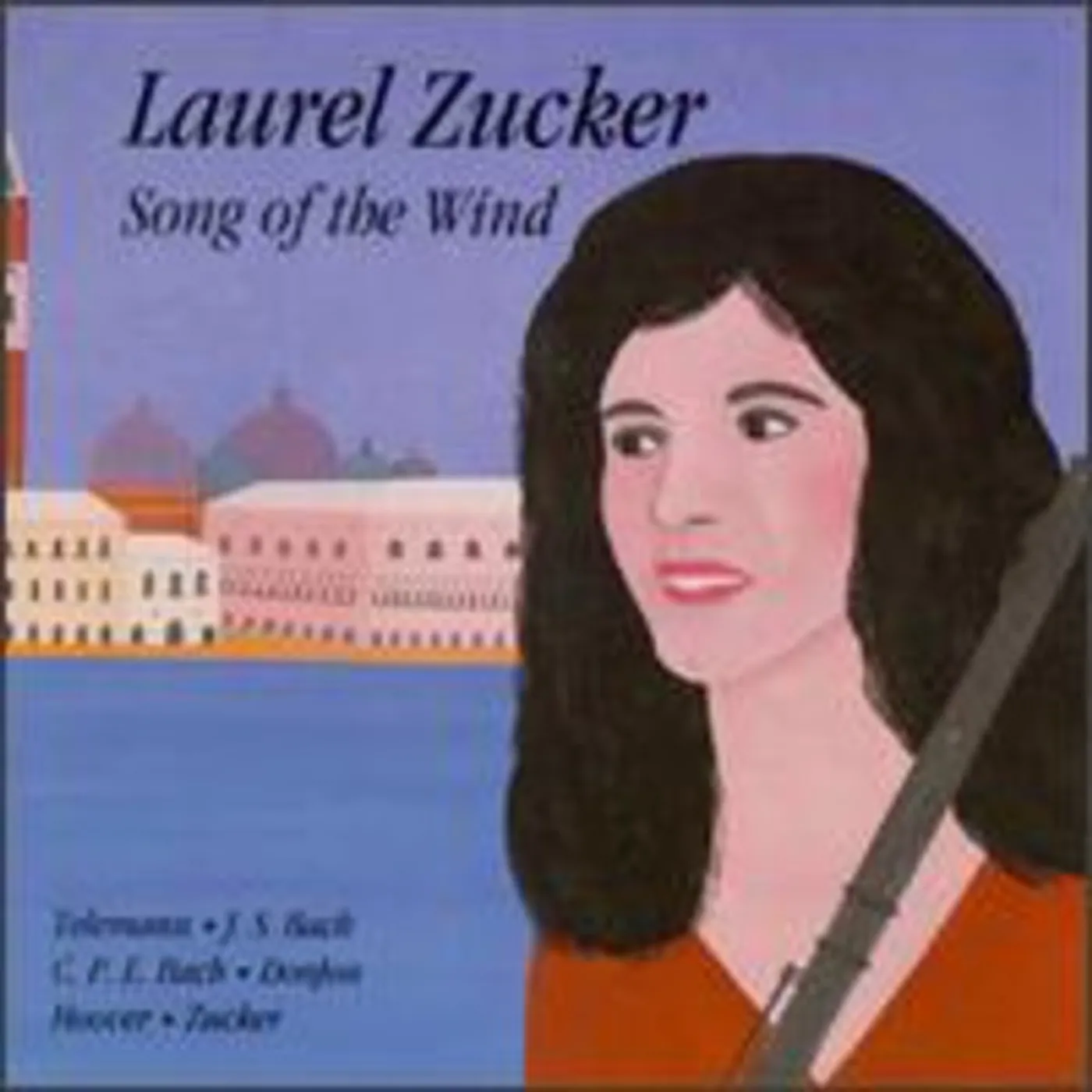 Laurel Zucker SONG OF THE WIND CD