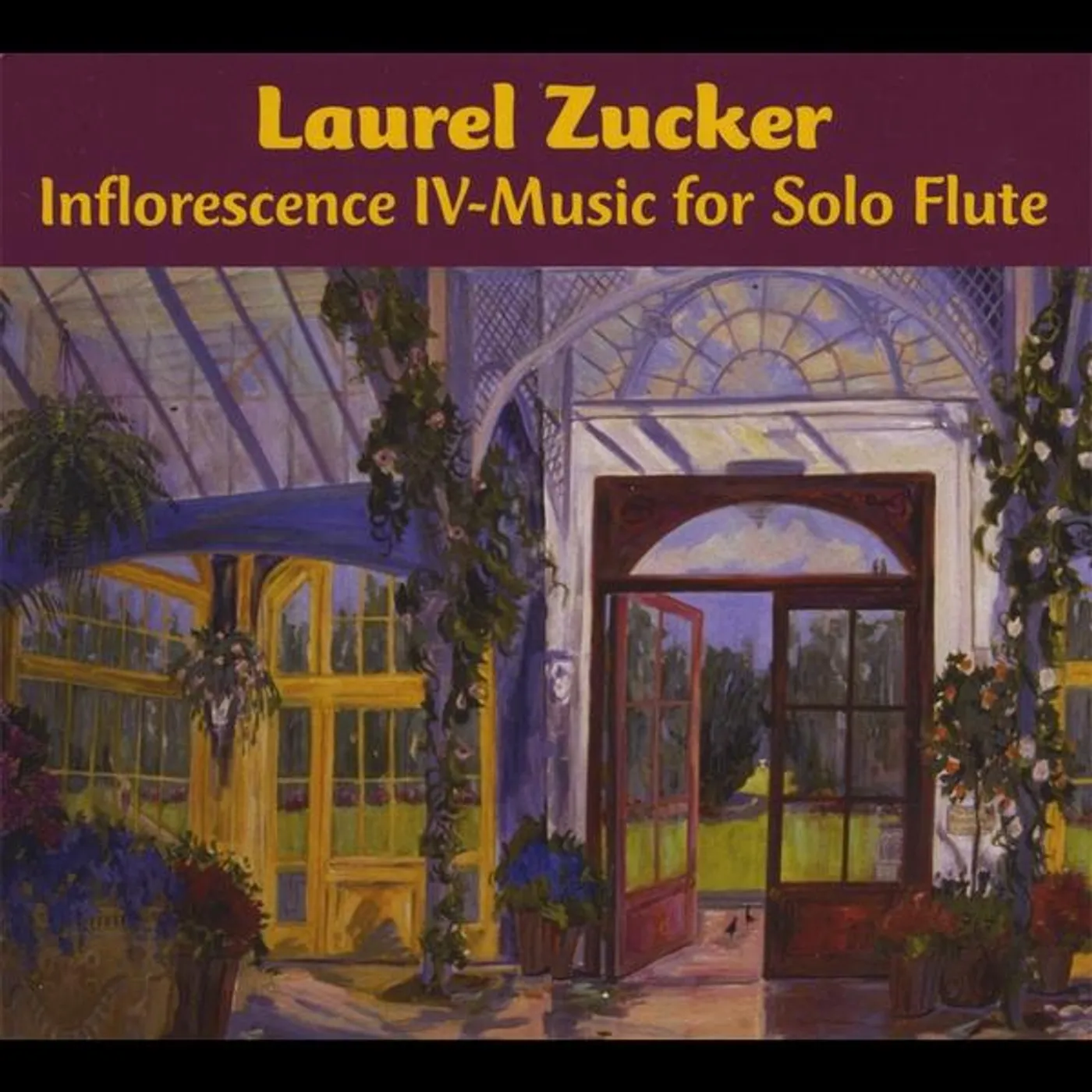 Laurel Zucker INFLORESCENCE 4-MUSIC FOR SOLO FLUTE CD