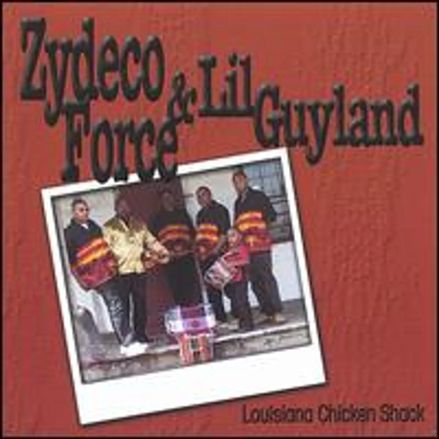 Zydeco Force LOUISIANA CHICKEN SHACK CD
