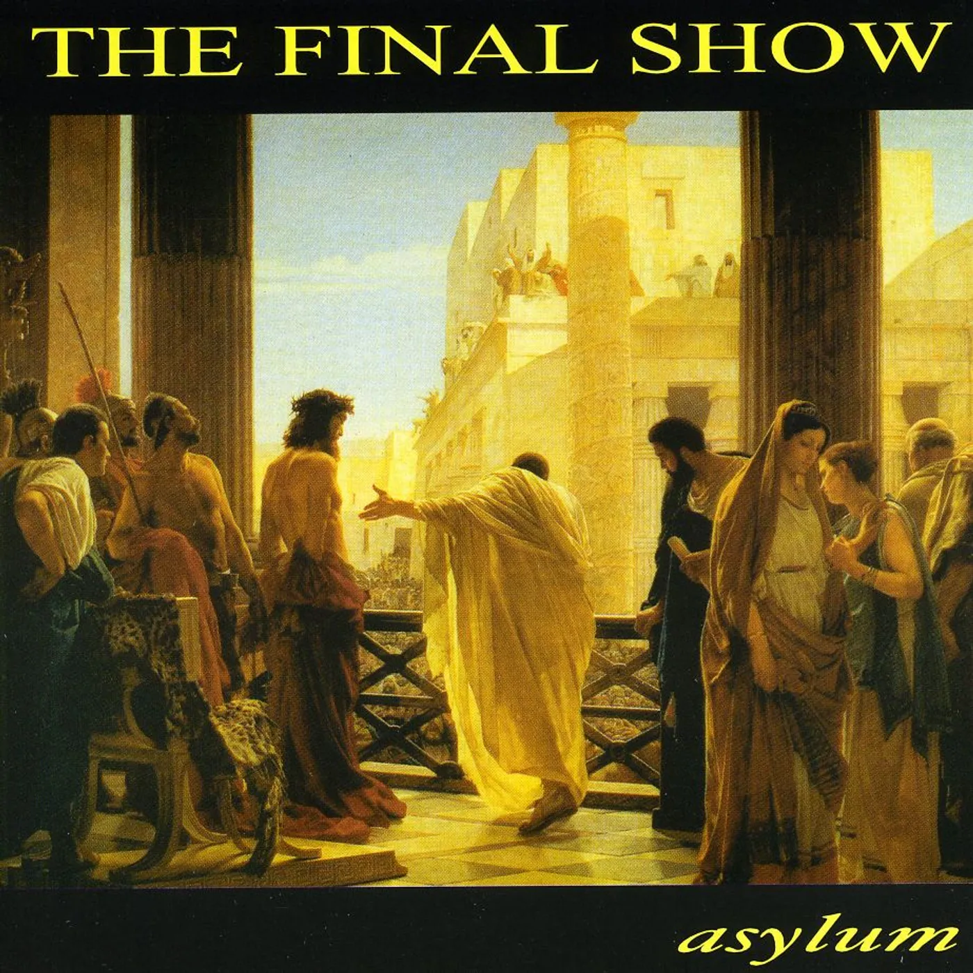 Asylum FINAL SHOW CD