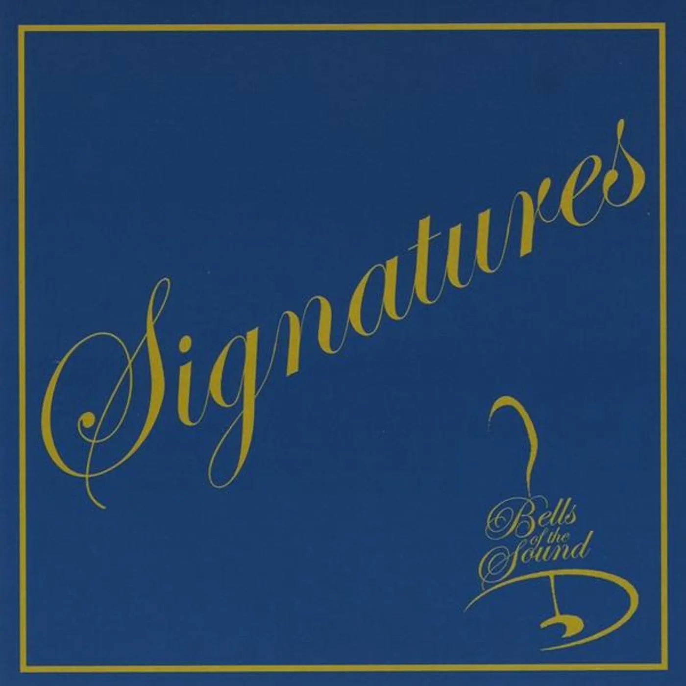 Bells of the Sound SIGNATURES CD