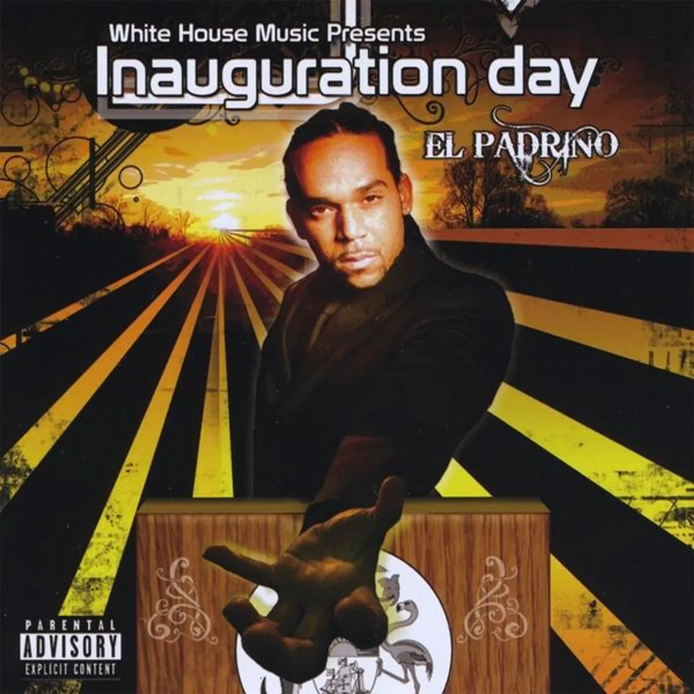 El Padrino INAUGURATION DAY CD