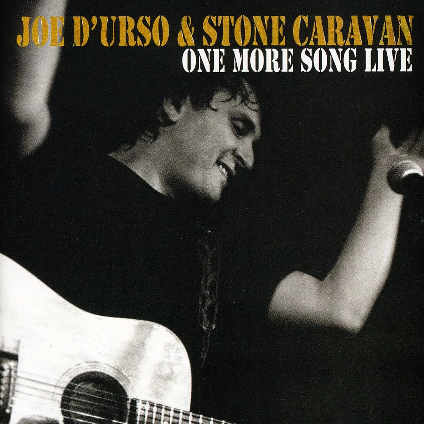 Joe D'Urso & Stone Caravan ONE MORE SONG LIVE CD