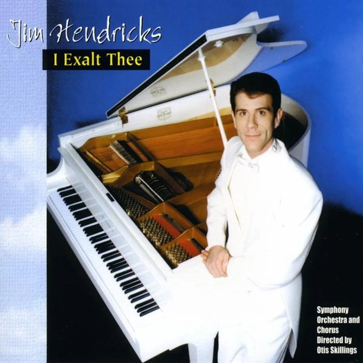 Jim Hendricks I EXALT THEE CD
