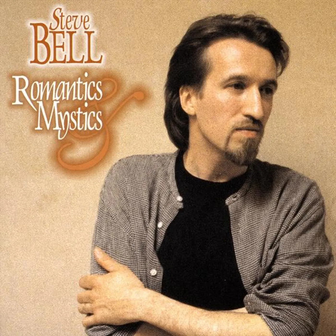 Steve Bell ROMANTICS & MYSTICS CD