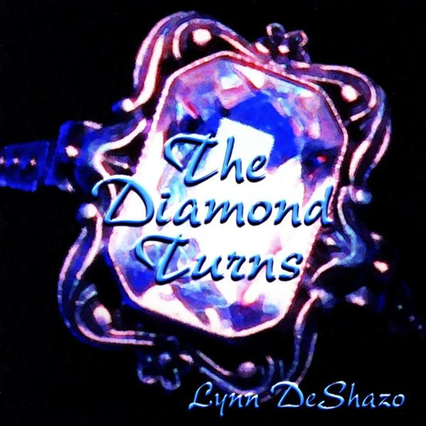 Lynn DeShazo DIAMOND TURNS CD