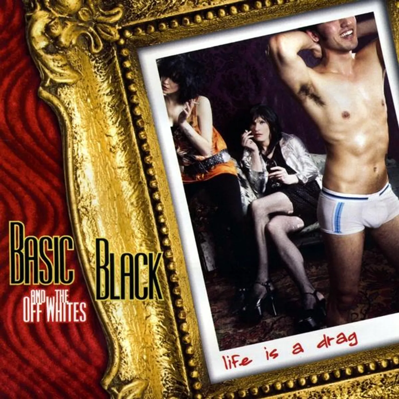 Basic Black LIFE IS A DRAG CD