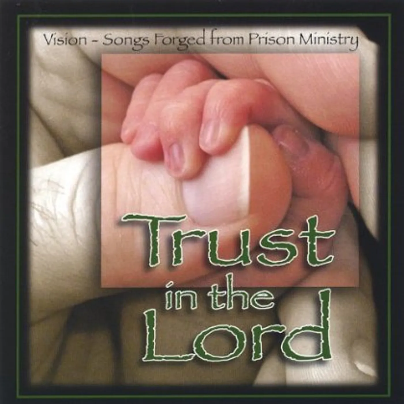 Vision TRUST IN THE LORD CD