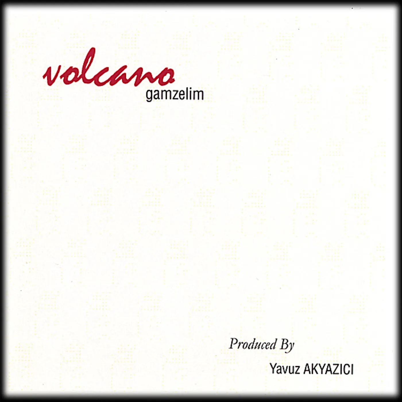 Volcano GAMZELIM CD