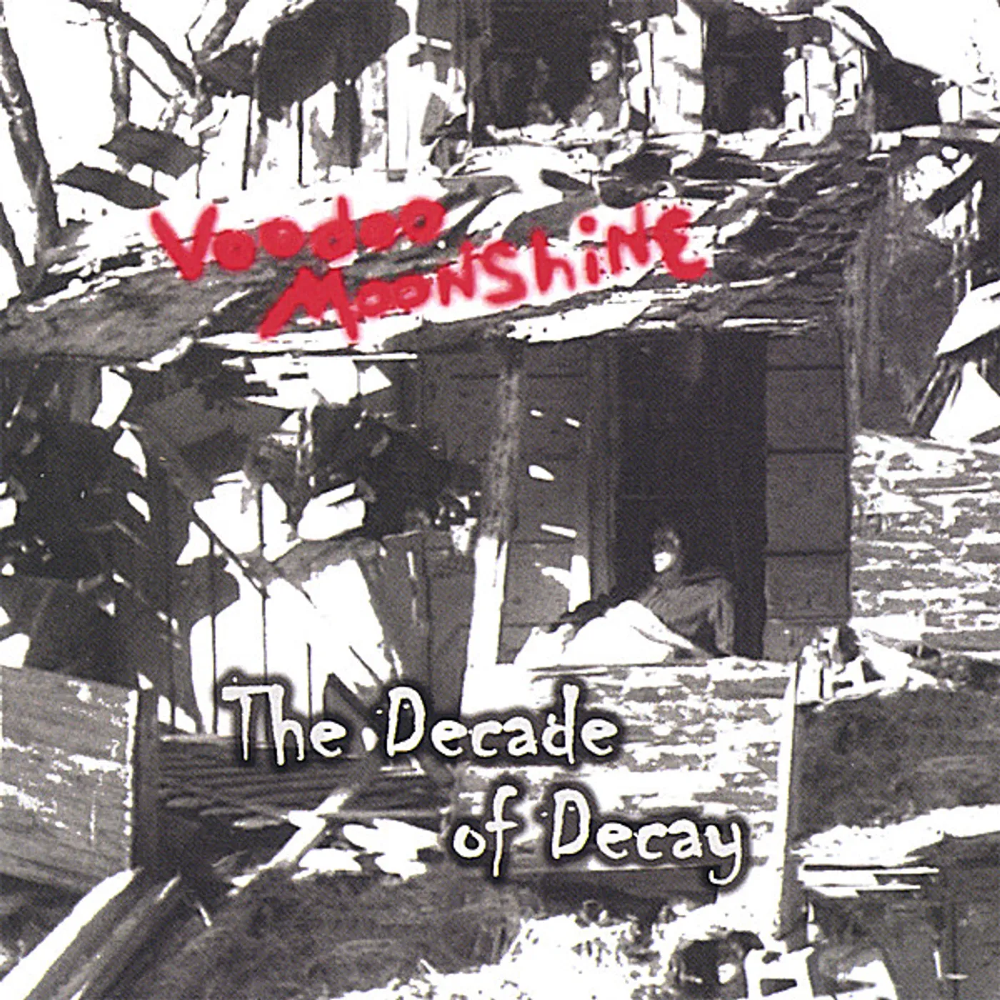 Voodoo Moonshine DECADE OF DECAY CD