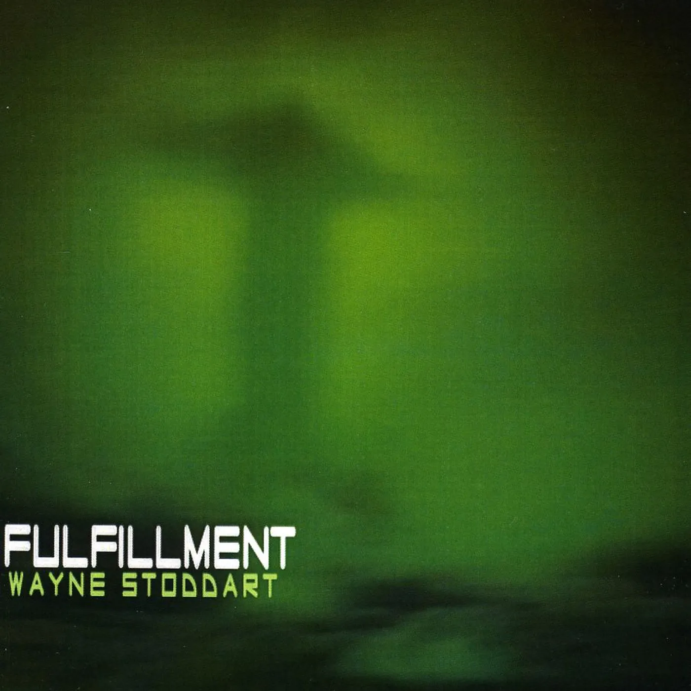 Wayne Stoddart FULFILLMENT CD