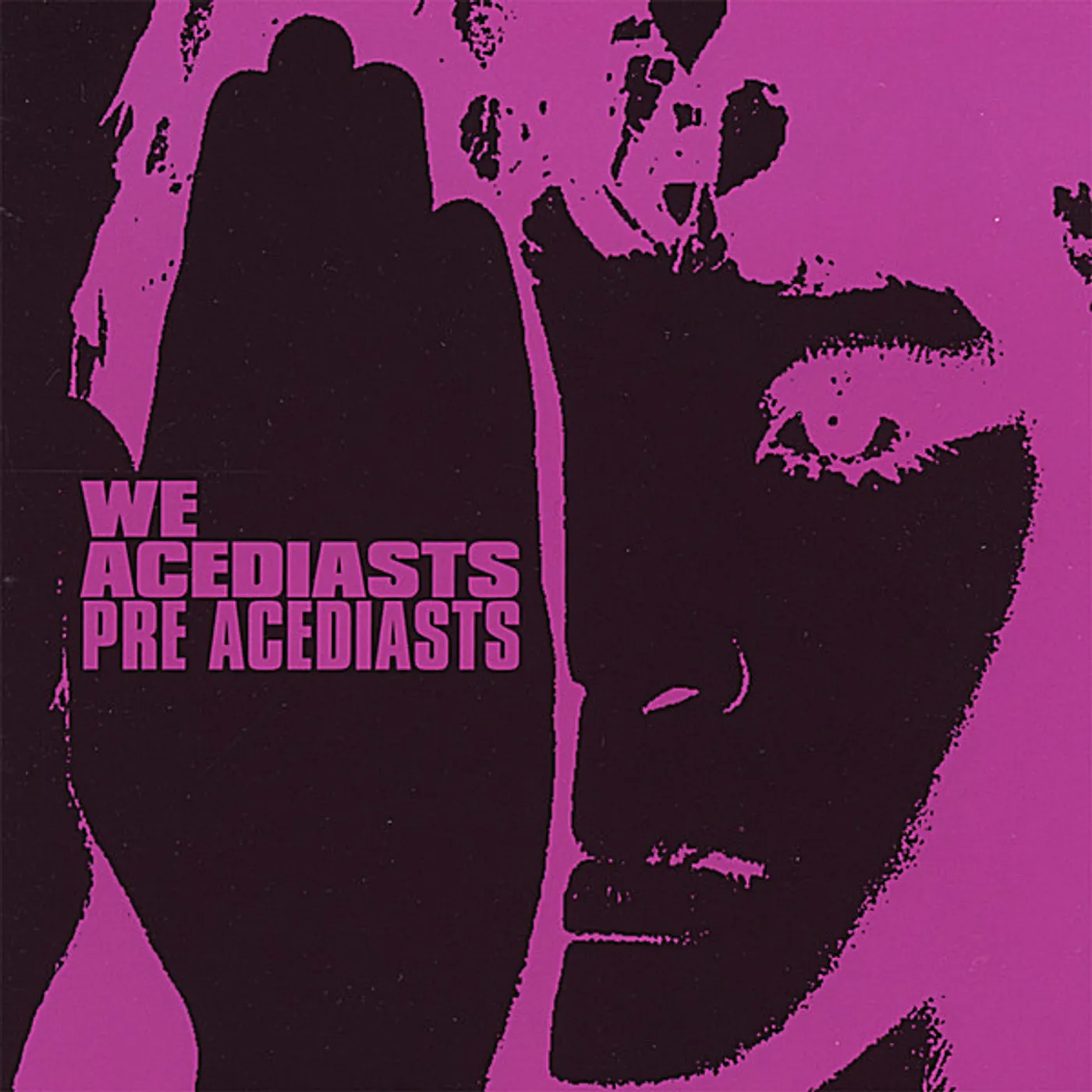 We Acediasts PRE ACEDIASTS CD