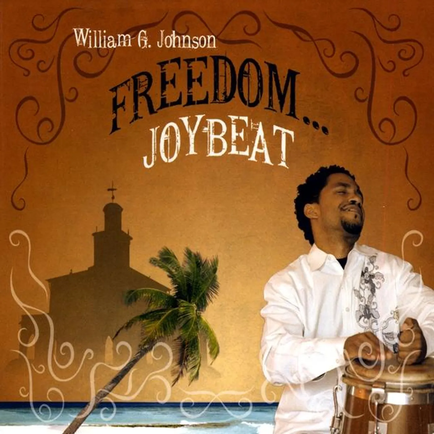 William Johnson FREEDOMJOYBEAT CD