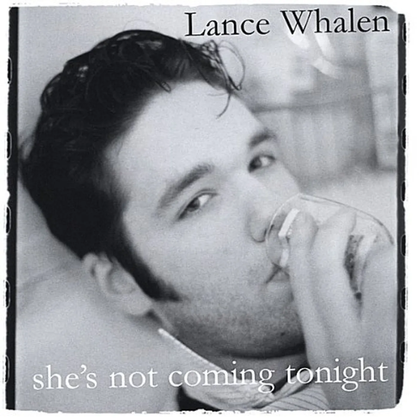 Lance Whalen SHES NOT COMING TONIGHT CD