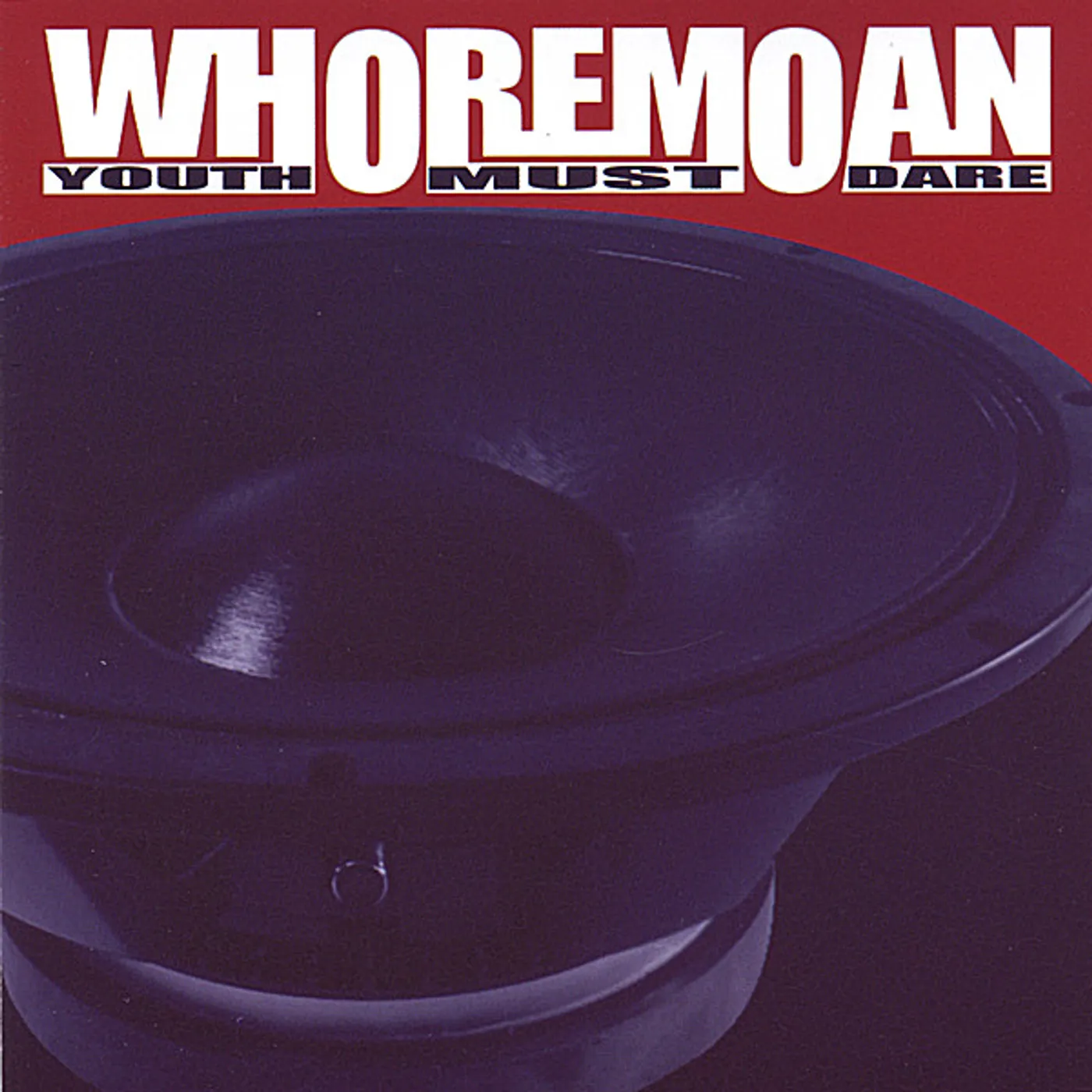 Whoremoan YOUTH MUST DARE CD