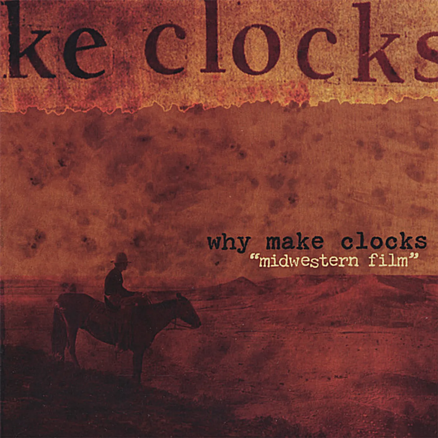 Why Make Clocks MIDWESTERN FILM CD