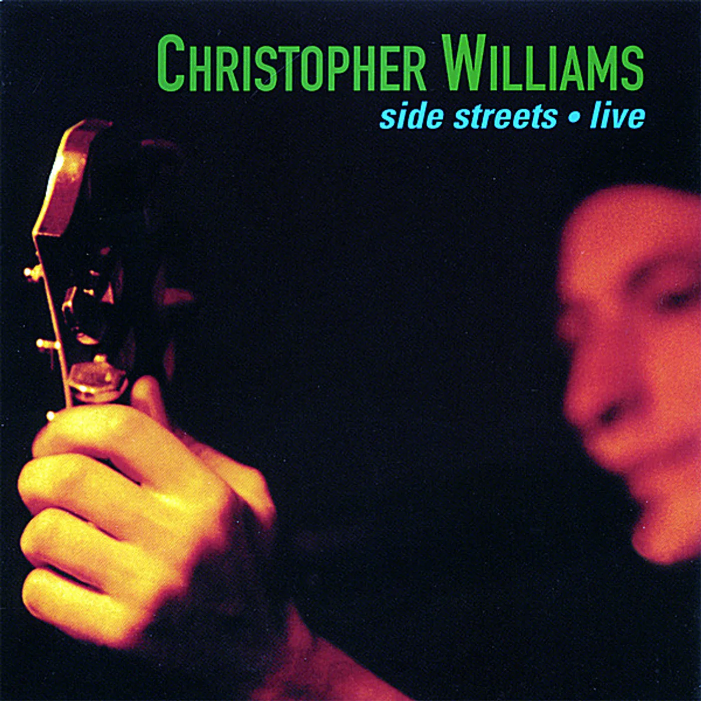Christopher Williams SIDE STREETS LIVE CD