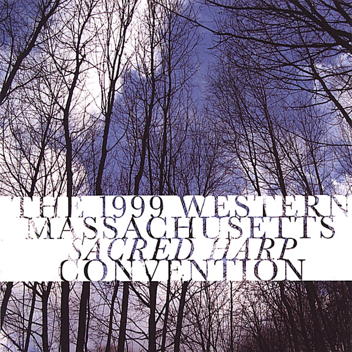 1999 WESTERN MASSACHUSETTS SACRED HARP CONVENTION CD
