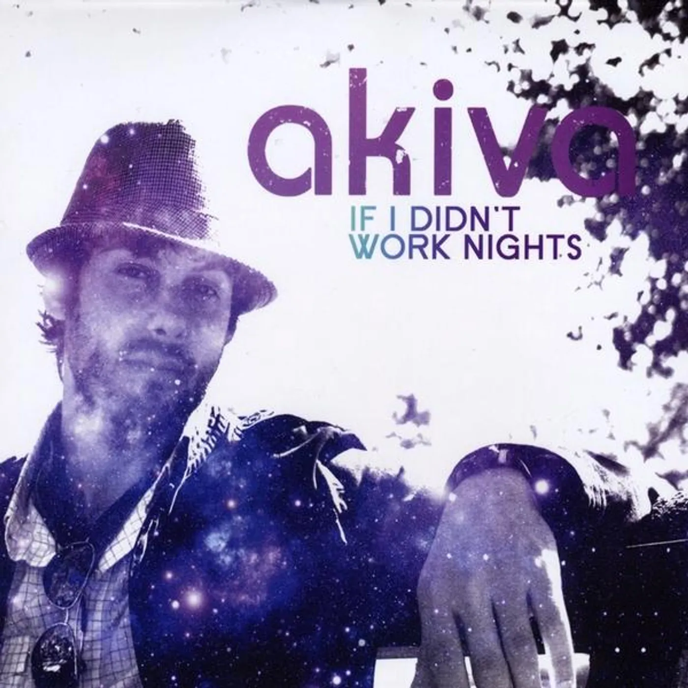 Akiva IF I DIDN'T WORK NIGHTS/THE DAYLIGHT CD