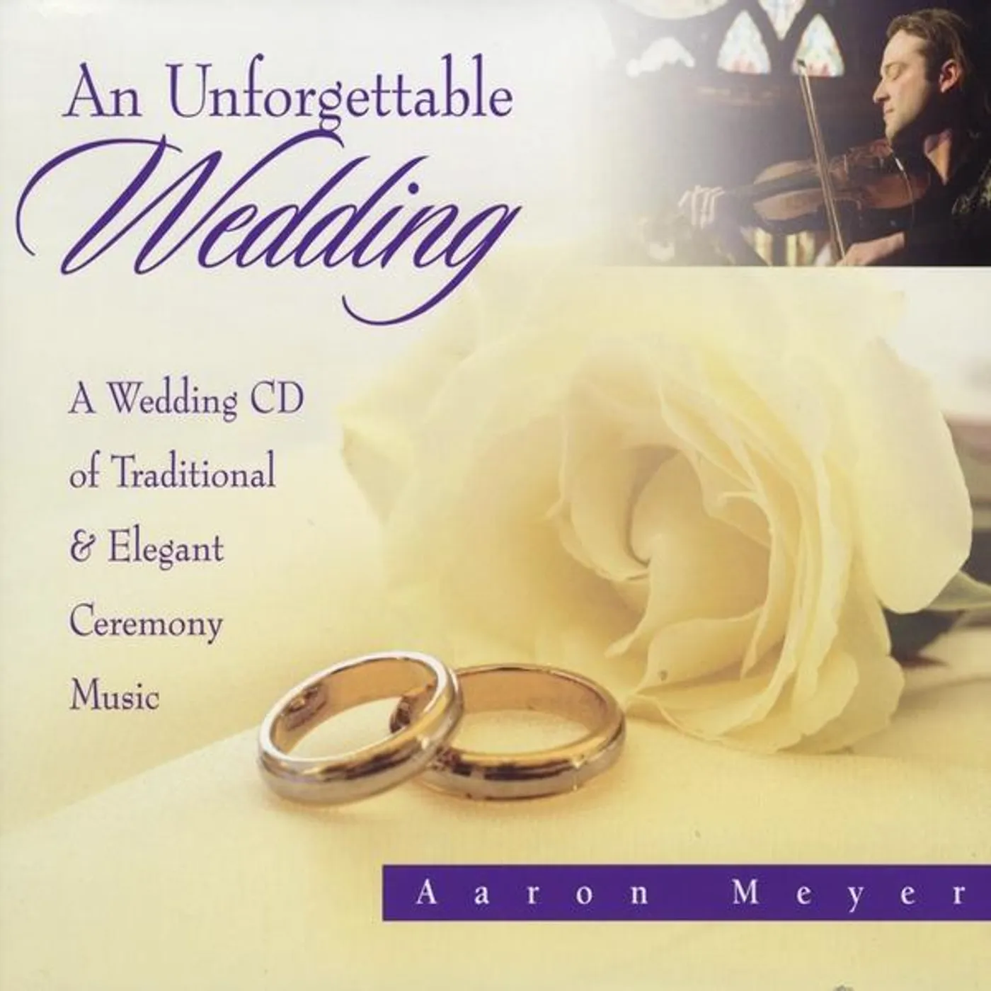 Aaron Meyer UNFORGETTABLE WEDDING CD