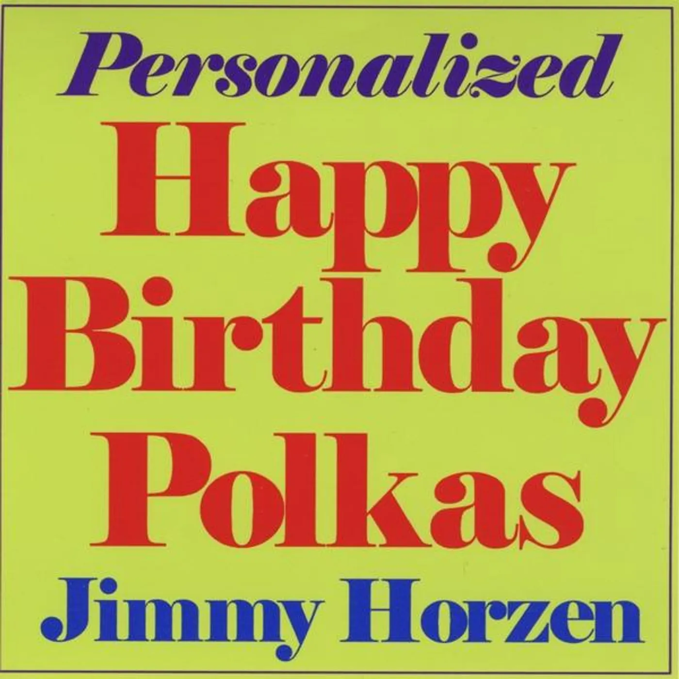 Jimmy Horzen PERSONALIZED HAPPY BIRTHDAY POLKAS CD